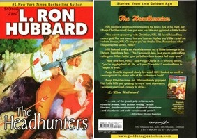 Ron Hubbard. The Headhunters