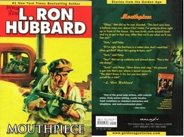 Ron Hubbard. Mouthpiece