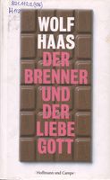 Der Brenner und der Liebe Gott